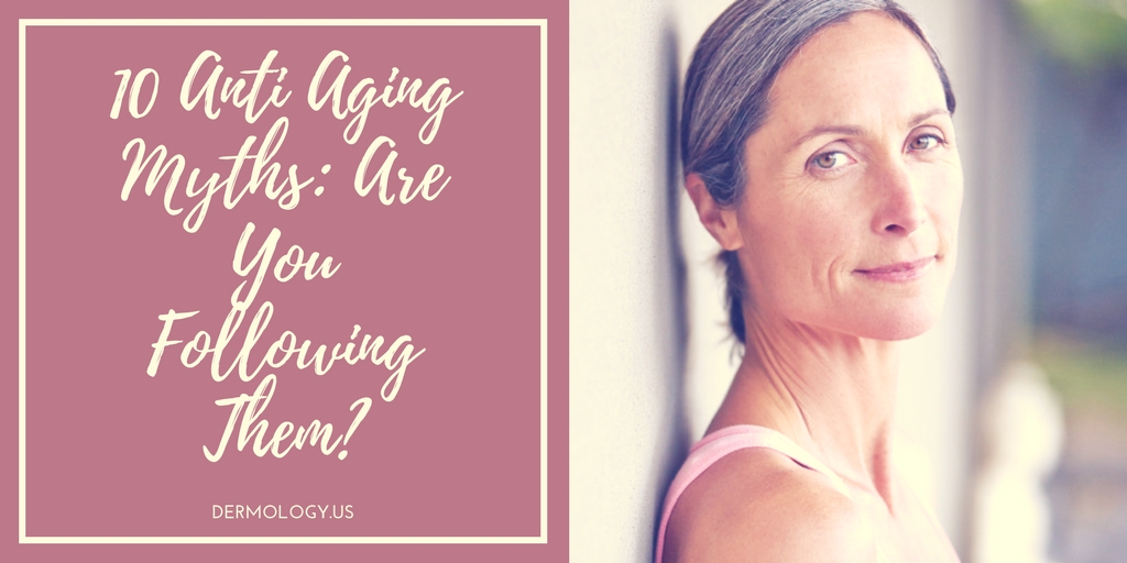 10 Anti Aging Myths